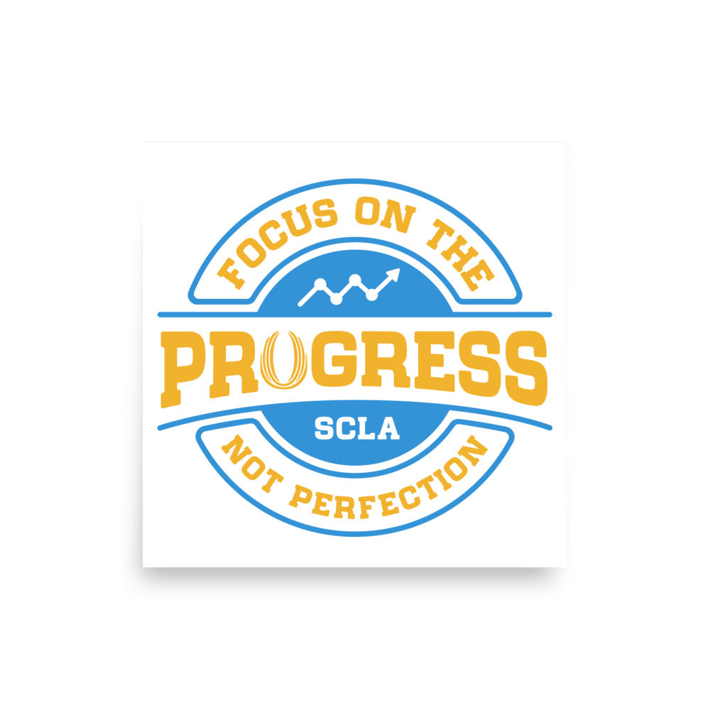 Motivational poster with 'Focus on the Progress, Not Perfection' text on a white background