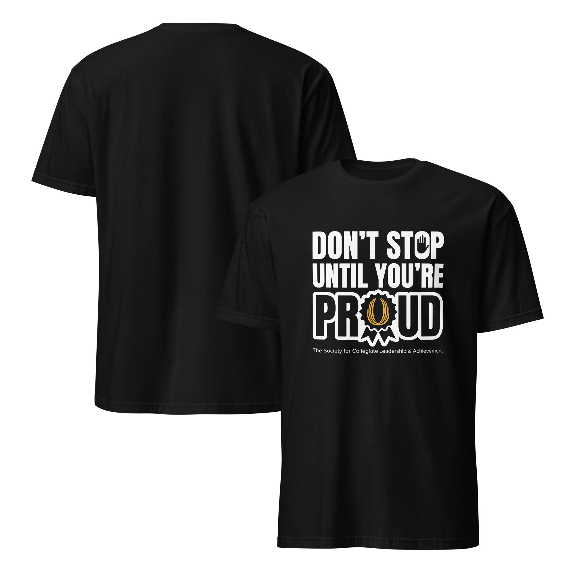Black t-shirt with 'Don't Stop Until You're Proud' text design on a white background