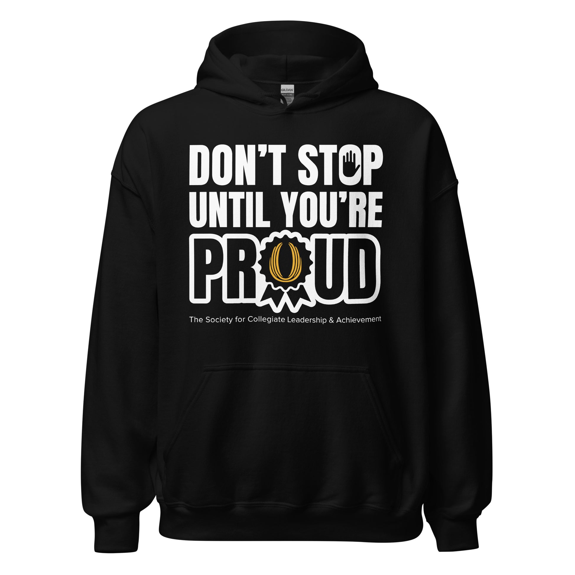 Black hoodie with 'Don't Stop Until You're Proud' text on a white background