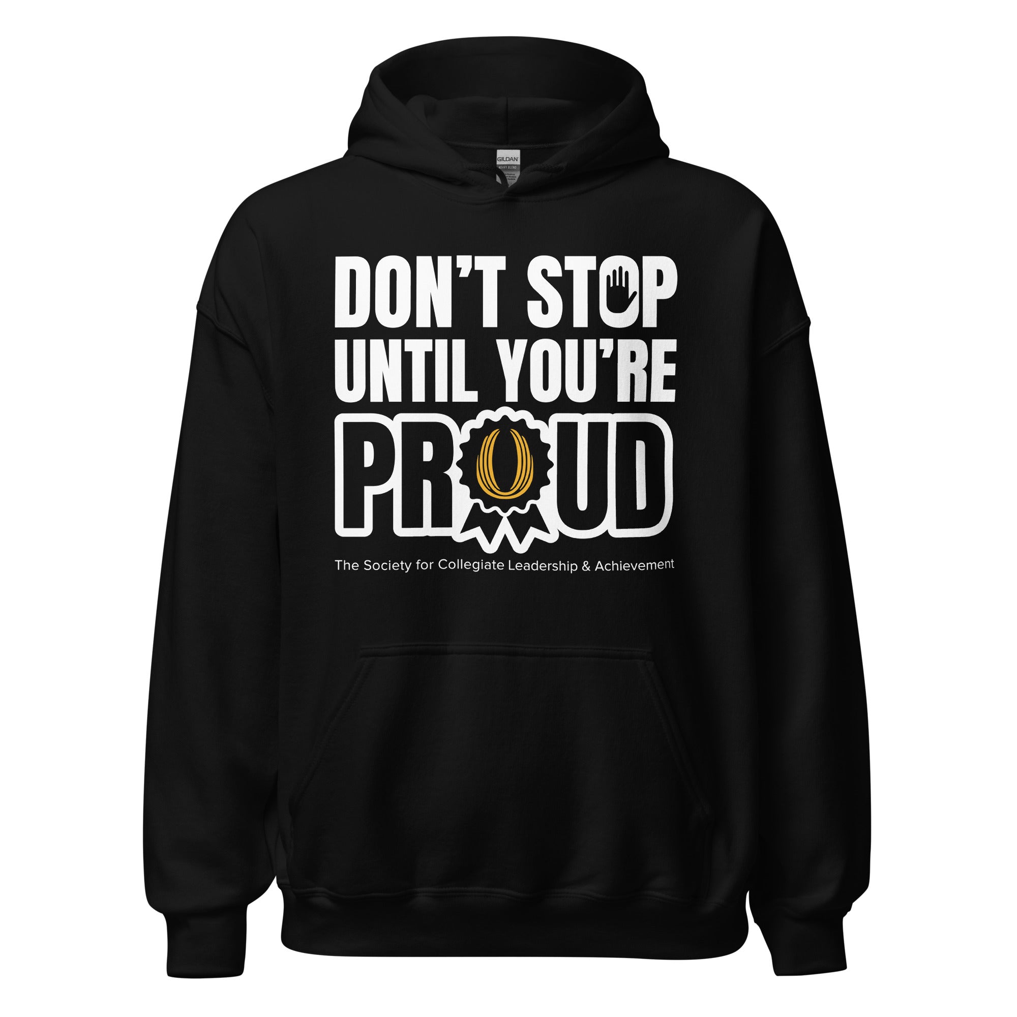 Black hoodie with 'Don't Stop Until You're Proud' text on a white background
